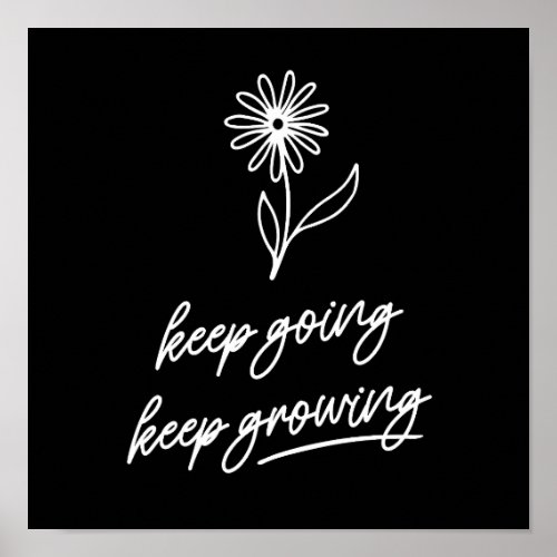 Keep Going Keep Growing  Poster