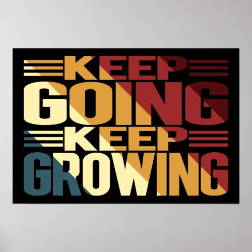 Keep Going Keep Growing Poster