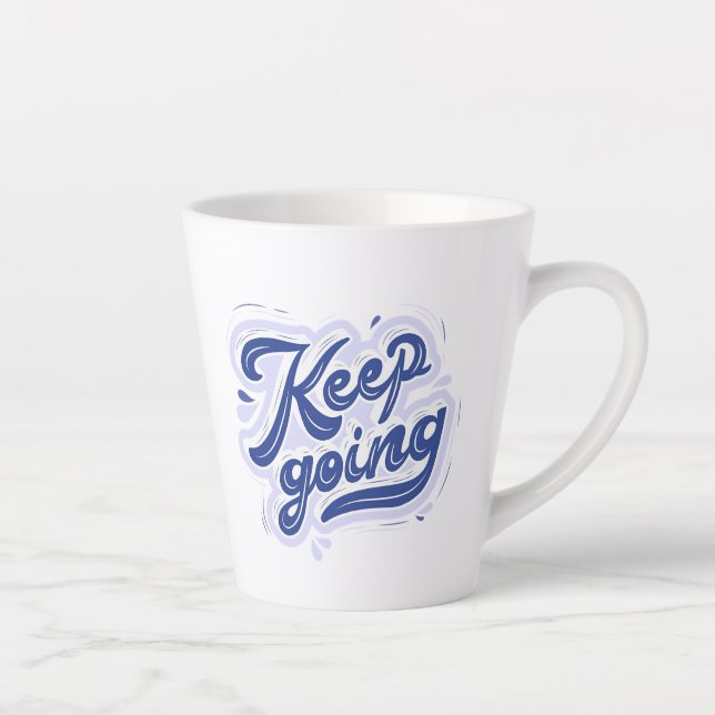 Keep Going Latte Mug (Right)