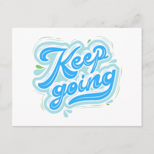 Keep Going Motivation Inspiration Encourage Quote Postcard