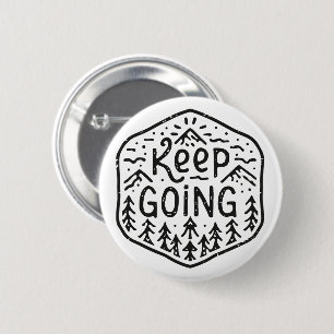 Keep going never give up button