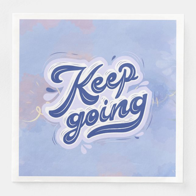 Keep Going Paper Dinner Napkins (Front)