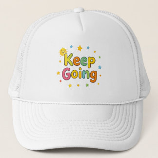 Keep going playful quote with sun, stars trucker hat