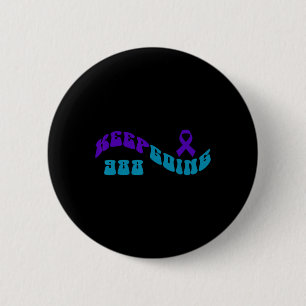 Keep Going Purple Teal Suicide Awareness Ribbon  Button