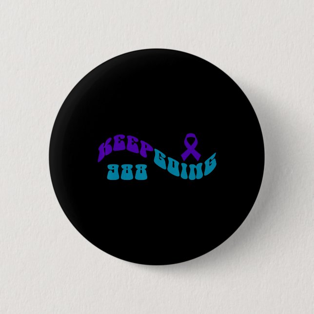 Keep Going Purple Teal Suicide Awareness Ribbon  Button (Front)