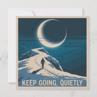 Keep Going, Quietly Invitation