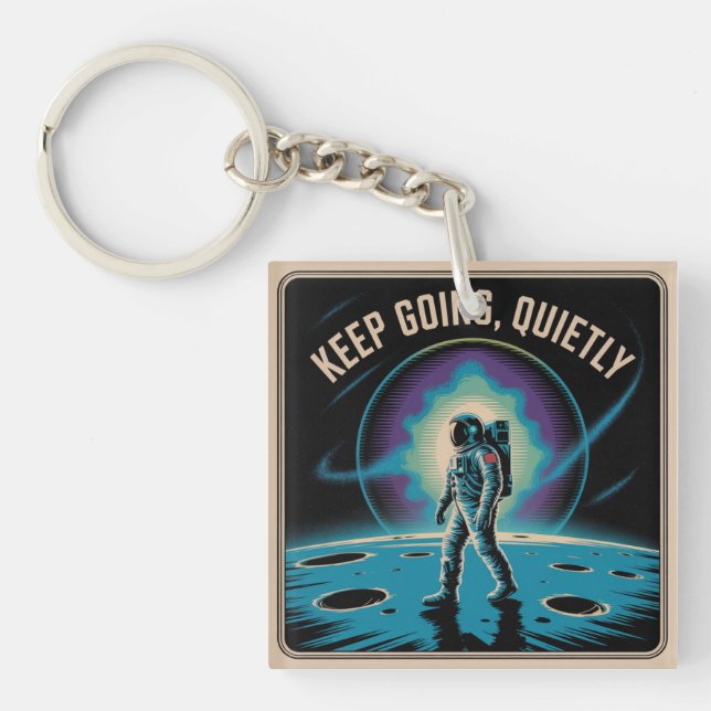 Keep Going, Quietly Keychain (Front)