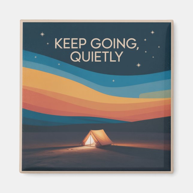 Keep Going, Quietly Magnet (Front)
