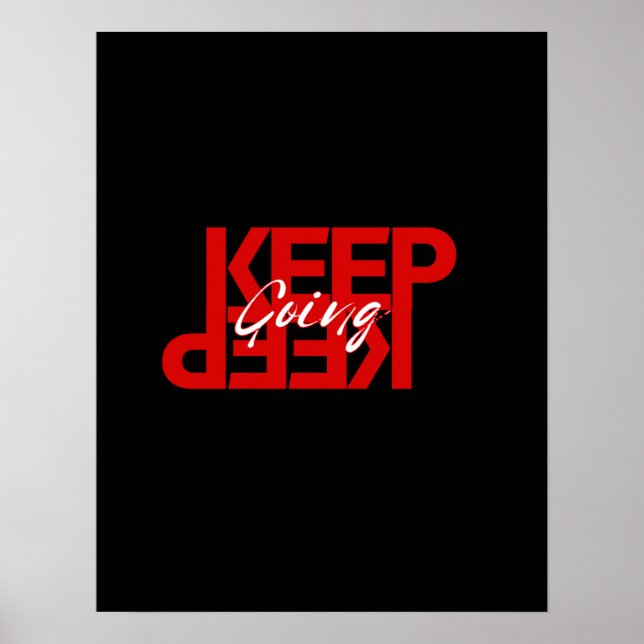 Keep Going – Simple Motivational Wall Poster (Front)