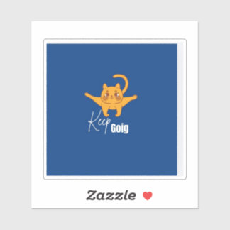 Keep going sticker
