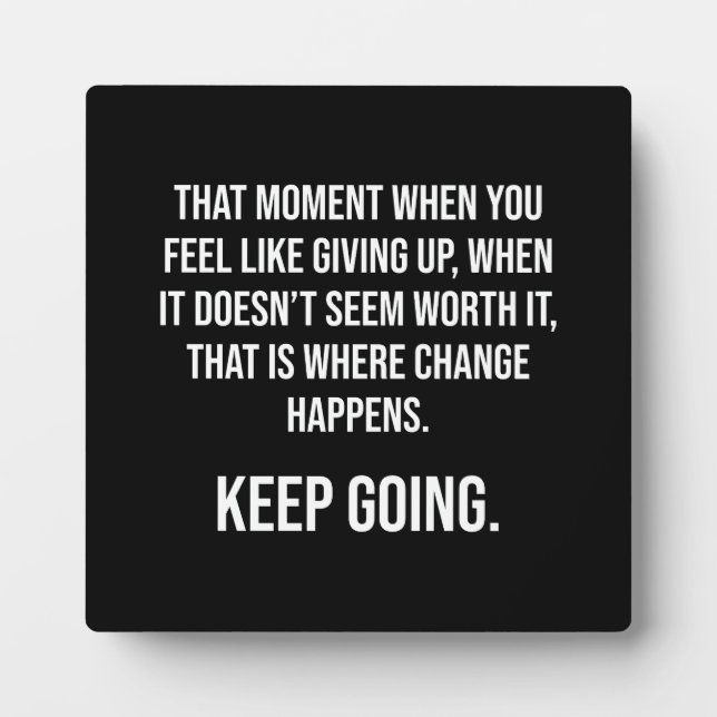 Keep Going - Success Motivational Plaque (Front)