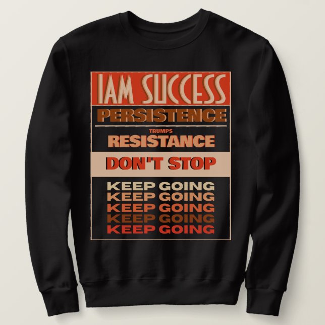 KEEP GOING SWEATSHIRT (Design Front)