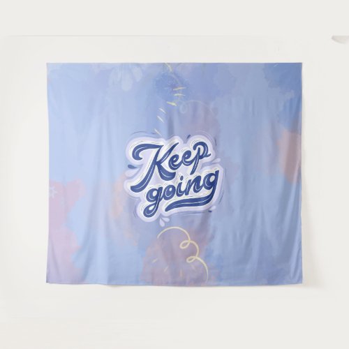 Keep Going Tapestry