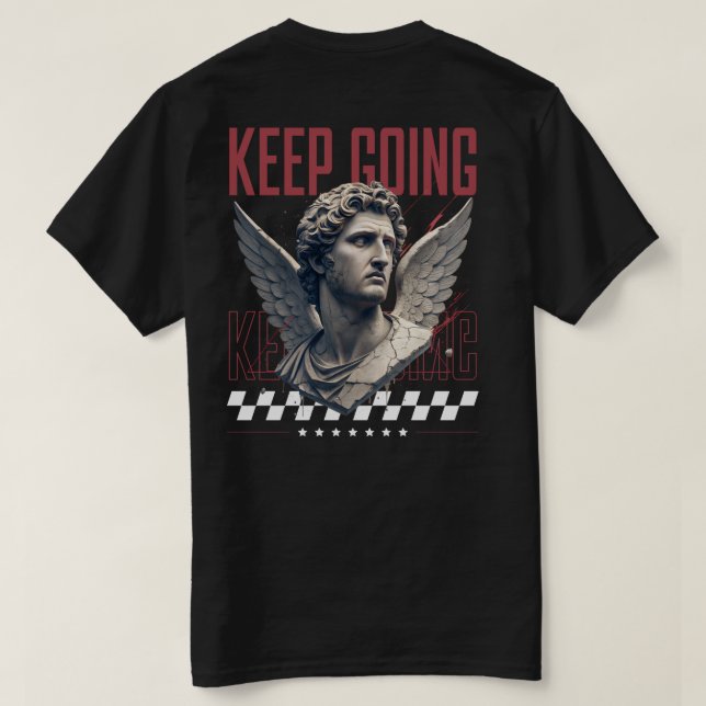 Keep Going Winged Statue Motivation Design T-Shirt (Design Back)