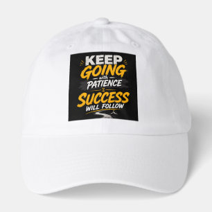 Keep Going With Patience – Motivational Typography Hat