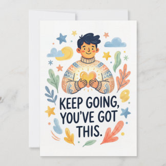 Keep Going, You’ve Got This Encouragement Card