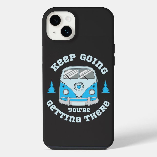 Keep Going, You're Getting There Iphone Case (Back)