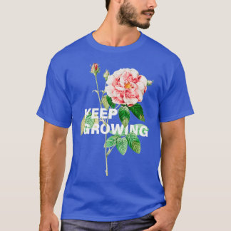 Keep growing flower collage T-Shirt