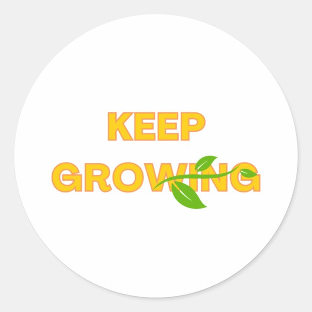 Keep Growing text design with a green vine Classic Round Sticker (Front)