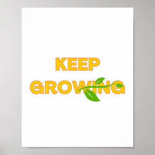 Keep Growing text design with a green vine Poster