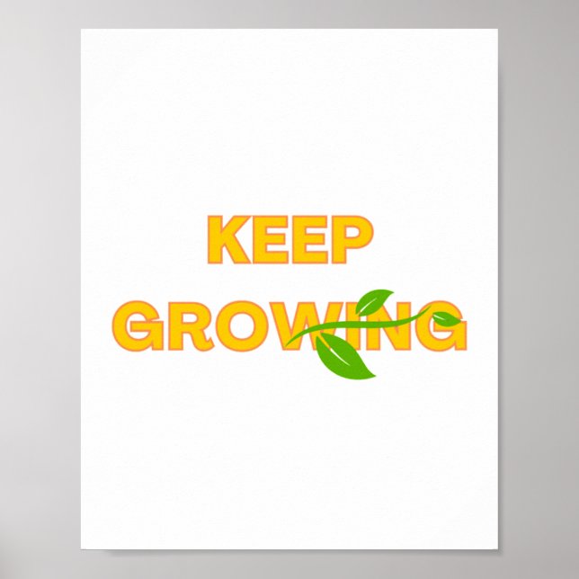 Keep Growing text design with a green vine Poster (Front)