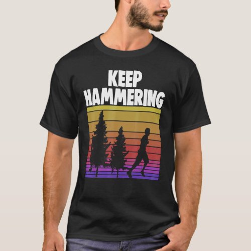 Keep Hammering Running Trails  Men Athelete Sports T_Shirt
