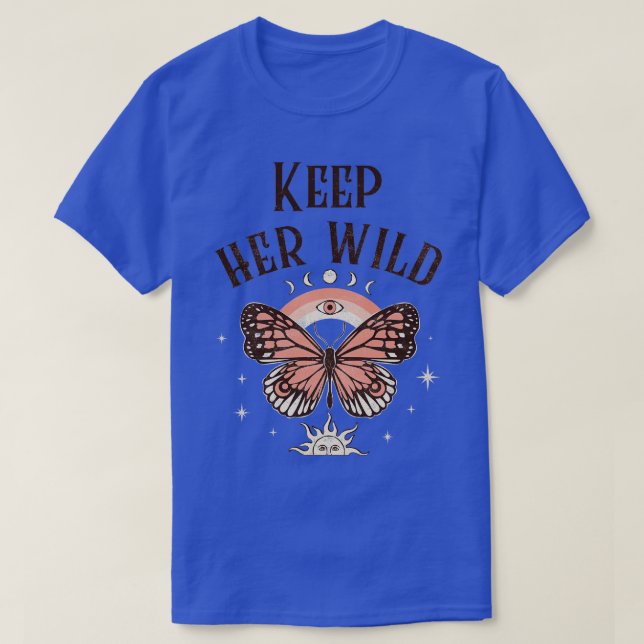 Keep Her Wild Butterfly Rainbow Boho Bohemian T-Shirt (Design Front)