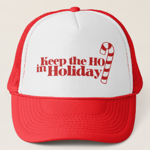 Keep Ho in Holiday Trucker Hat