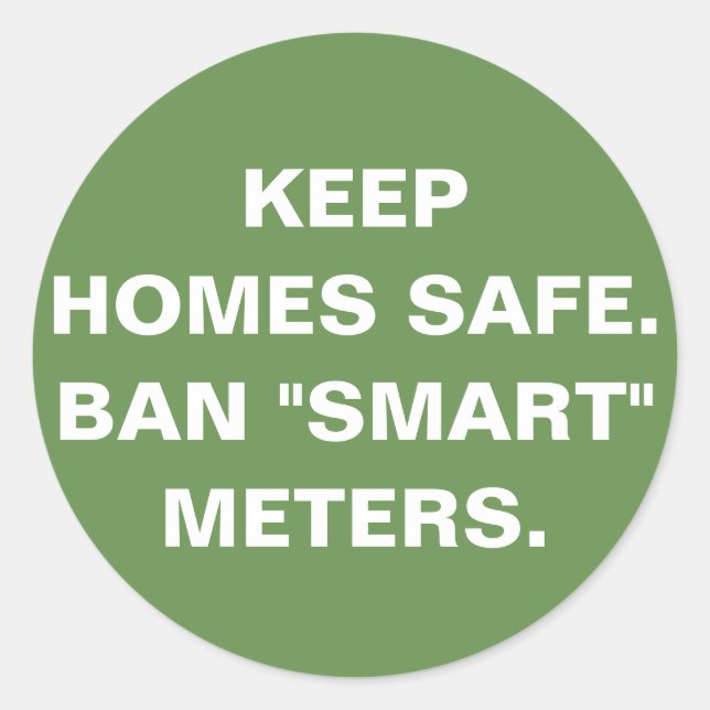 Keep homes safe, Ban "smart" meters sticker (Front)