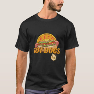Keep Hot Dogs 1 50 Dollars Men Women 70s 80s 90s T-Shirt