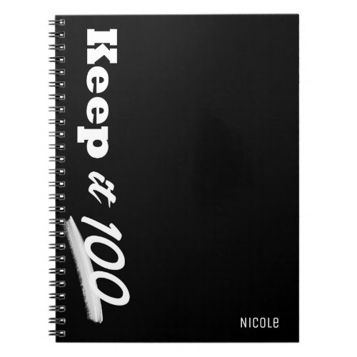 Keep it 100 Modern Custom Personalized Journal