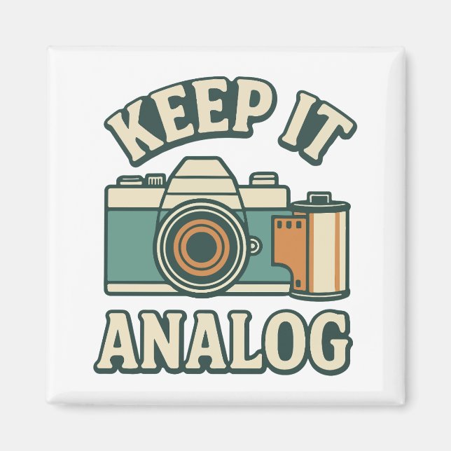 Keep it analog magnet (Front)