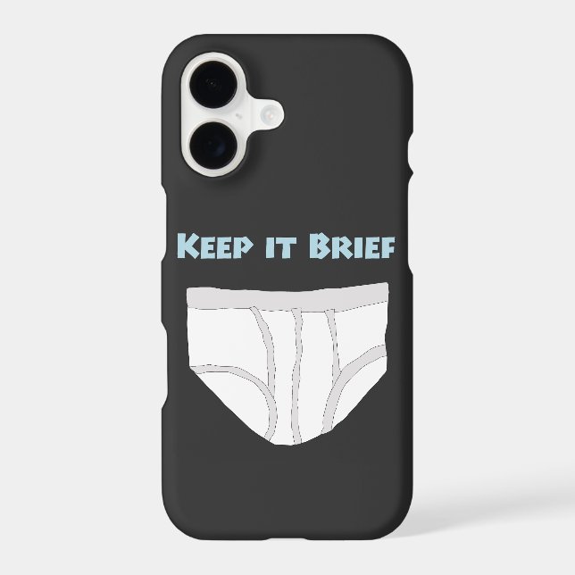 Keep it Brief iPhone Case (Back)