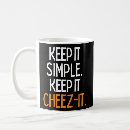 Keep it Cheez_it   Coffee Mug