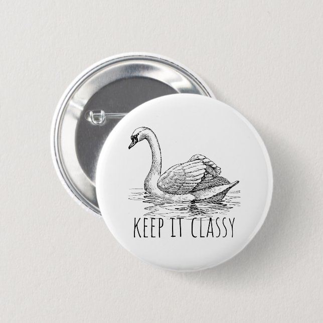 Keep It Classy Elegant Swan Button (Front & Back)