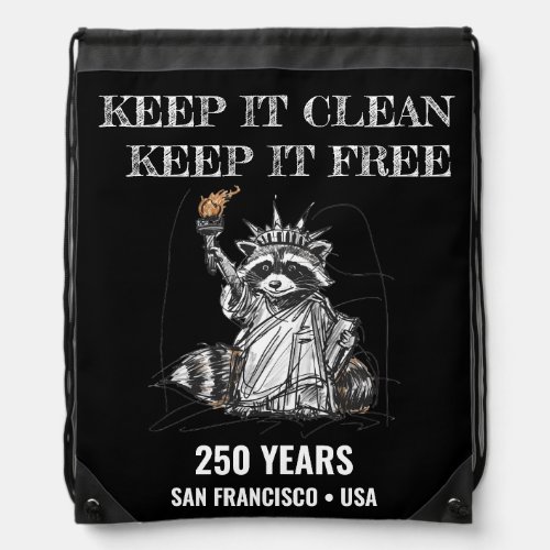Keep It Clean, Keep It Free • 1776–2026 Drawstring Bag