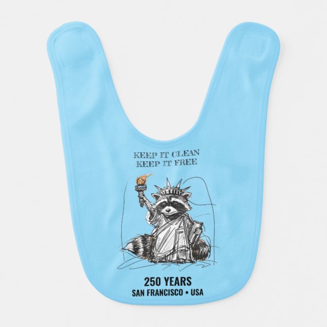 Keep It Clean, Keep It Free • 250 Years USA Proud! Baby Bib (Front)