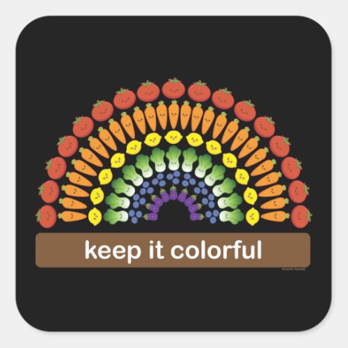 Keep It Colorful Square Sticker