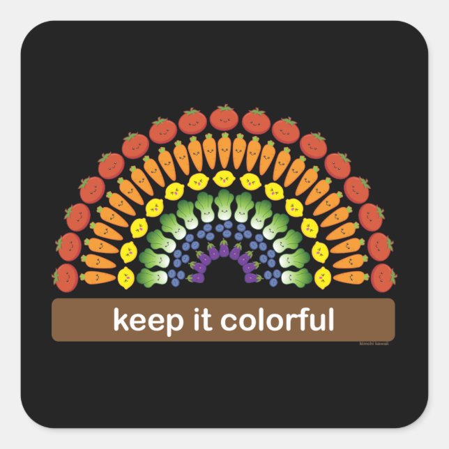 Keep It Colorful! Square Sticker (Front)