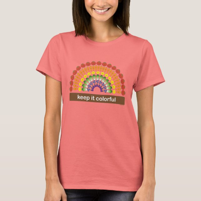 Keep It Colorful T-Shirt (Front)