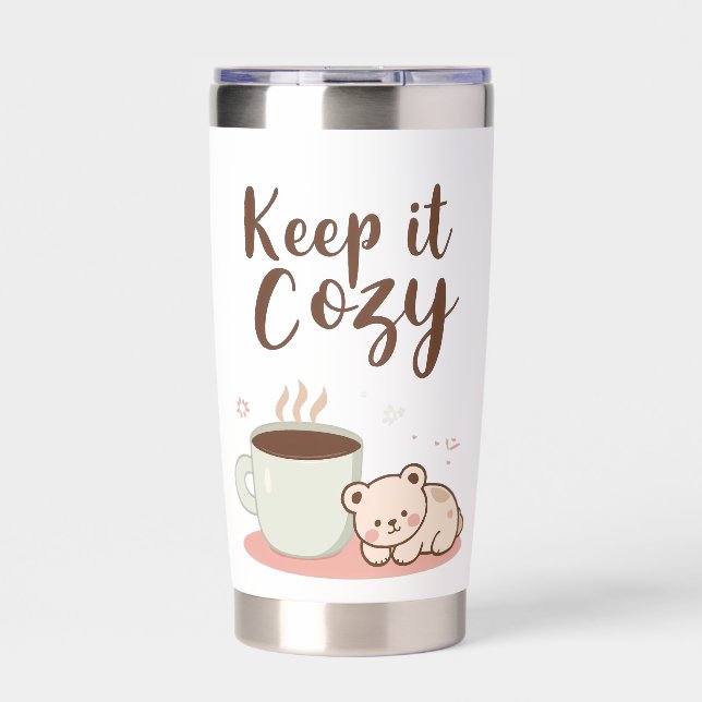 "Keep it Cozy" with Sleepy Bear and Coffee Insulated Tumbler (Front)