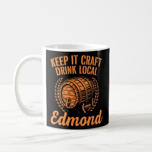 Keep It Craft Drink Local Edmond Beer Oklahoma Boo Coffee Mug