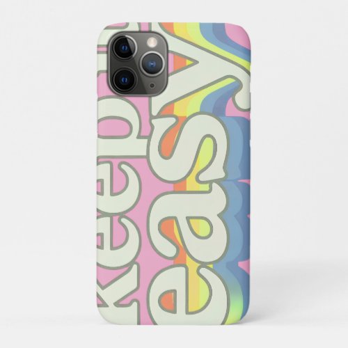 Keep It Easy Retro Pride Typography Design iPhone 11 Pro Case