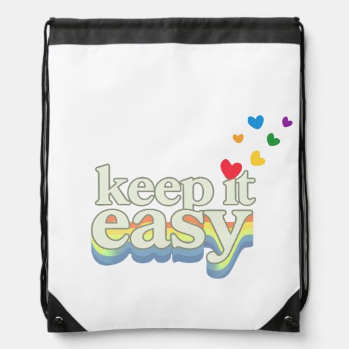 Keep It Easy Retro Pride Typography Design Drawstring Bag
