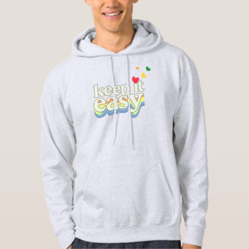 Keep It Easy Retro Pride Typography Design Hoodie