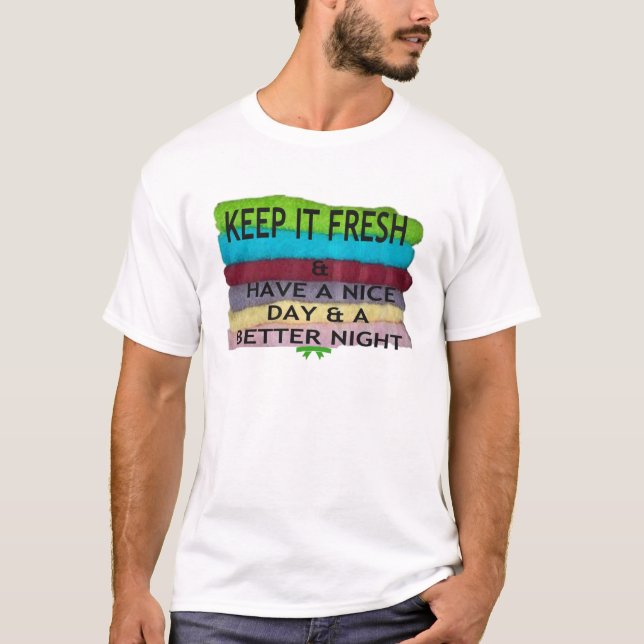 keep it freesh T-Shirt (Front)