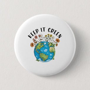 Keep It Green Earth Day Cute Teacher Kids Girl Wom Button