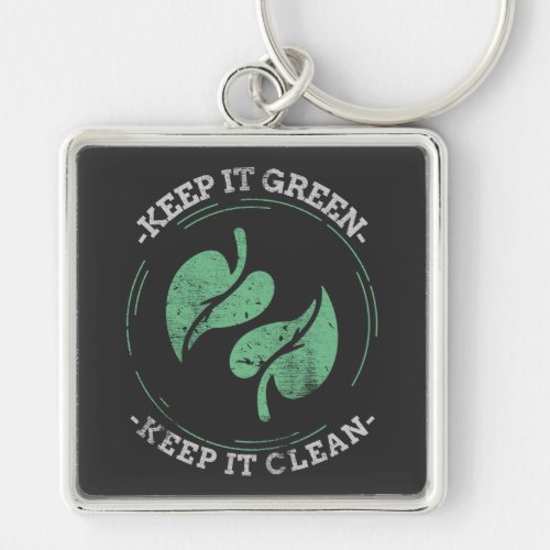 Keep It Green Keep It Clean _ Earth Day Keychain