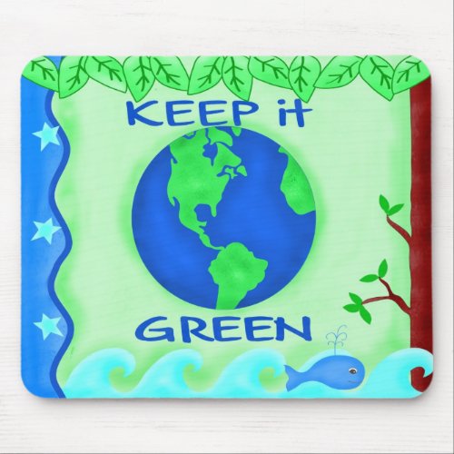 Keep It Green Mouse Pad