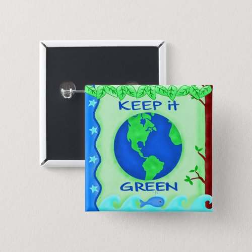 Keep It Green Save Earth Environment Art Button